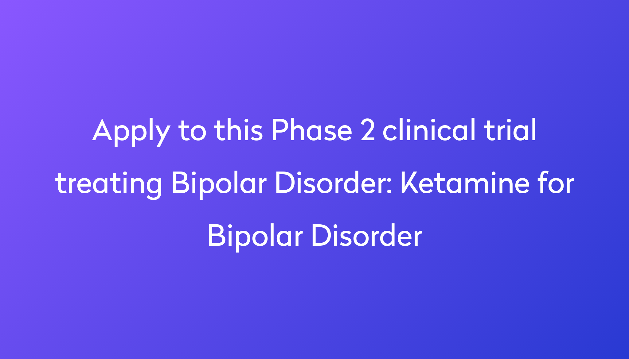 ketamine-for-bipolar-disorder-clinical-trial-2023-power